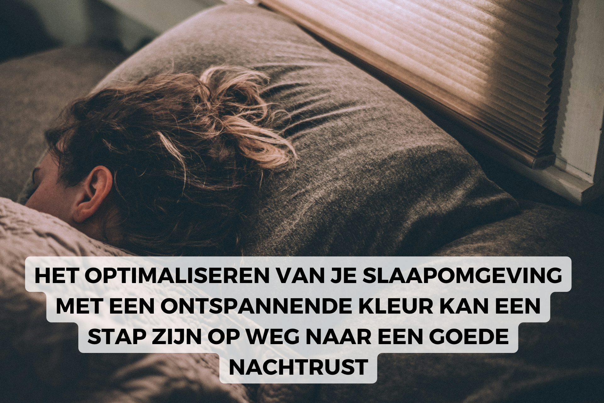 optimaliseren van je slaapomgeving